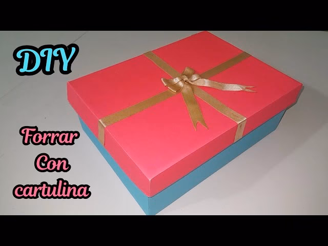 ¿Cómo forrar una caja?